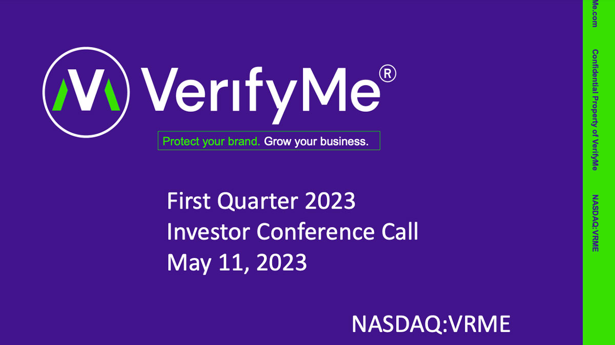 VerifyMe First Quarter 2023 Investor Conference Call May 11, 2023. NASDAQ:VRME